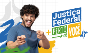 Justiça Federal lança projeto para ampliar acesso aos serviços judiciais