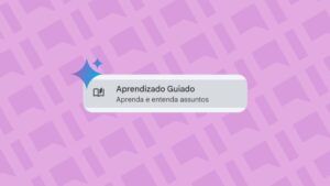 O que é Aprendizado Guiado? Veja como ativar o tutor de estudos do Gemini