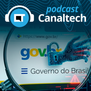 Golpe no Gov.br: como hackers estão roubando seus dados - Podcasts
