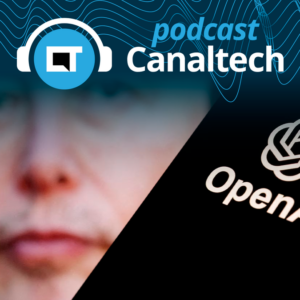 OpenAI no banco dos réus: o que motiva a ação de Elon Musk? - Podcasts