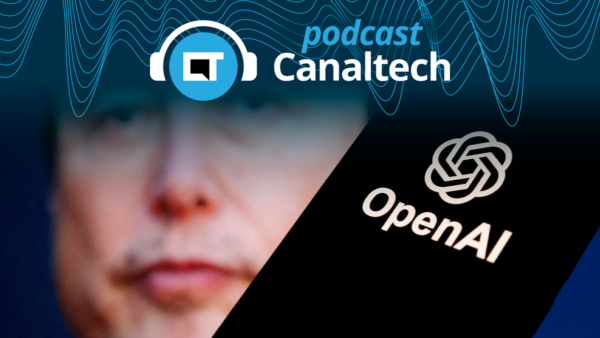 OpenAI no banco dos réus: o que motiva a ação de Elon Musk? - Podcasts