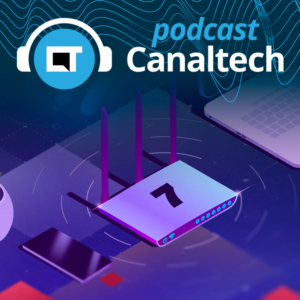 Wi-Fi 7: como a nova conexão vai mudar sua rotina - Podcasts