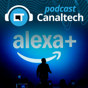 Alexa Plus chegou: a assistente da Amazon ficou inteligente de verdade? - Podcasts