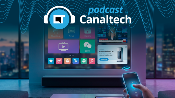 TV 3.0: a TV aberta vai virar aplicativo? - Podcasts